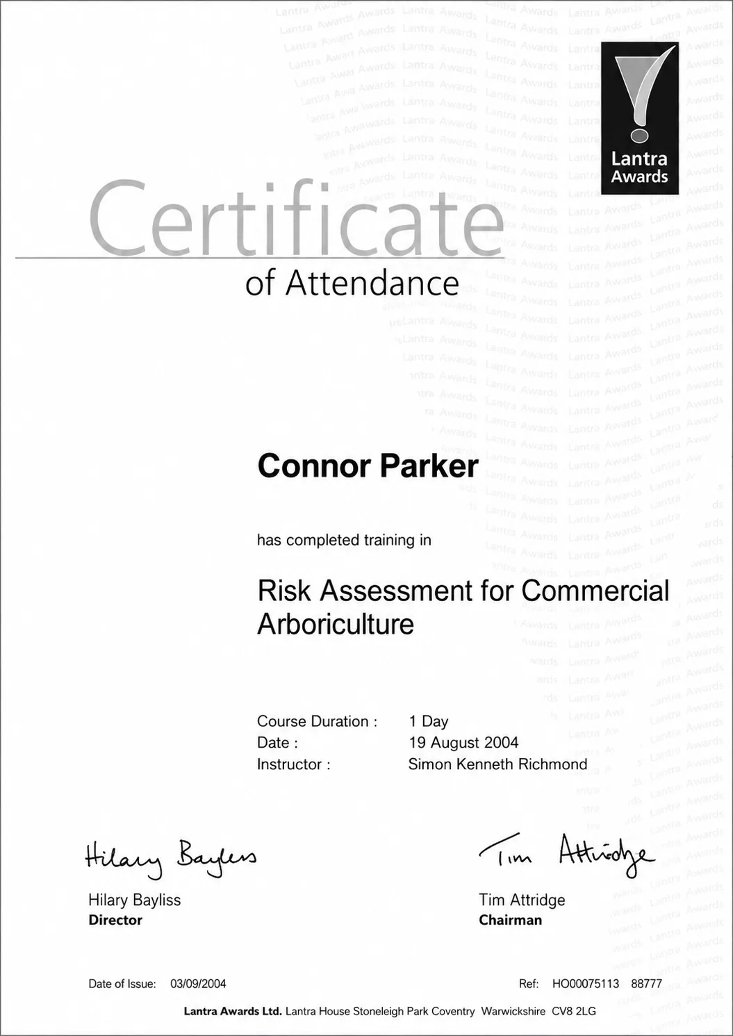 Lantra Awards certificate of attendance for Risk Assessment for Commercial Arboriculture, completed by Connor Parker on 19 August 2004.